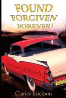 Found, Forgiven, Forever! 1629521795 Book Cover