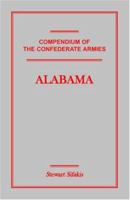 Compendium of the Confederate Armies: Alabama 1585496979 Book Cover