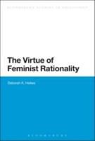The Virtue of Feminist Rationality 1472533453 Book Cover