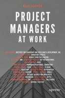Project Managers at Work 1484226674 Book Cover