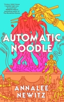 Automatic Noodle 1250357462 Book Cover