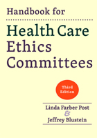Handbook for Health Care Ethics Committees 0801884489 Book Cover