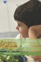 L'alimentazione cura l'autismo B0G3WH8861 Book Cover