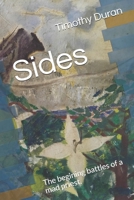 Sides: The begining battles of a mad priest. 1653385065 Book Cover