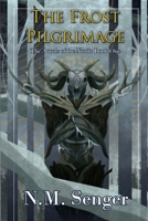 The Frost Pilgrimage: The Annals of the North: Book One 1777542804 Book Cover