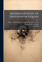 Mossbauer Study of Diffusion in Liquids 1288821549 Book Cover