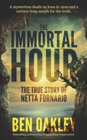 The Immortal Hour: The True Story of Netta Fornario B09PX7W92N Book Cover