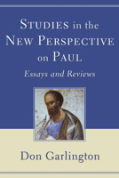 Studies in the New Perspective on Paul: Essays and Reviews 1606080040 Book Cover