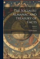 The Socialist Almanac and Treasury of Facts; Volume I 1021967378 Book Cover