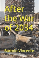 After the War of 2034 B0BRDJRDF5 Book Cover