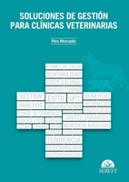 Soluciones de gestión para clínicas veterinarias (Spanish Edition) 8492569069 Book Cover