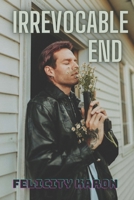 IRREVOCABLE END B0BXN21SJC Book Cover