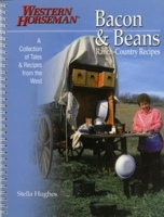 Bacon & Beans: A Collection of Tales and Recipes from the West 0911647201 Book Cover