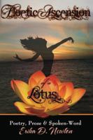 Floetic Ascension of a Lotus: Christian Poetry, Prose, & Spoken Word 0615496741 Book Cover