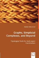Graphs, Simplicial Complexes, and Beyond 3836491869 Book Cover