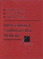 Interventional Cardiovascular Medicine: Principles and Practice 044307979X Book Cover