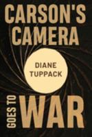 Carson's Camera Goes to War 1788309995 Book Cover
