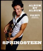 Springsteen: Album by Album 1786751550 Book Cover