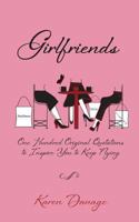Girlfriends: One Hundred Original Quotations to Inspire You to Keep Flying 1492187526 Book Cover