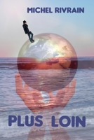 PLUS LOIN (French Edition) B0DQXQNJRX Book Cover