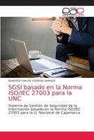 SGSI basado en la Norma ISO/IEC 27003 para la UNC 6203588873 Book Cover