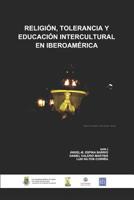 Religión, Tolerancia y Educación Intercultural en Iberoamérica 1973140640 Book Cover