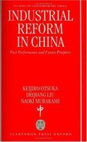 Industrial Reform in China: Past Performance and Future Prospects (Studies on Contemporary China) 0198294085 Book Cover