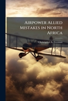 Airpower Allied Mistakes in North Africa 1249832667 Book Cover