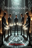 The Brotherhood's Pact B0DSGNNWP6 Book Cover
