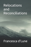 Relocations and Reconciliations (Francesca's Poetry) B0G4L6P1SN Book Cover