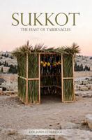 Sukkot: The Feast of Tabernacles B0GWM44KHX Book Cover