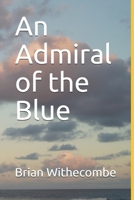 An Admiral of the Blue B08NDVJ2MH Book Cover