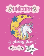 Unicorn Activity Book: Unicorn Activity Book for Kids Ages 4-8.A Fun Coloring Book and Activity Pages. For Coloring, Find the correct word, M B08M8FNQNK Book Cover