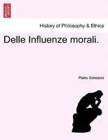 Delle Influenze morali. 1241475512 Book Cover