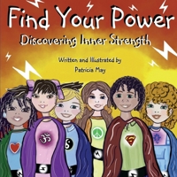 Find Your Power: Discovering Inner Strength 1074182146 Book Cover