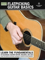 Flatpicking Guitar Basics Book/CD (String Letter Publishing) (Acoustic Guitar) (Acoustic Guitar Private Lessons) 1890490903 Book Cover