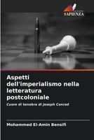 Aspetti dell'imperialismo nella letteratura postcoloniale: Cuore di tenebra di Joseph Conrad 6205274442 Book Cover