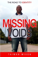 Missing Voids: The Road to Identity 1678183997 Book Cover