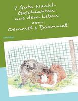 7 Gutenacht-Geschichten aus dem Leben von Oemmel & Boemmel 3837013499 Book Cover