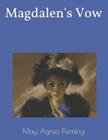 Magdalen's Vow 1355224462 Book Cover