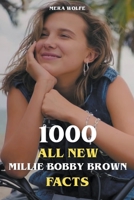 1000 All New Millie Bobby Brown Facts B0CHXT7B5W Book Cover