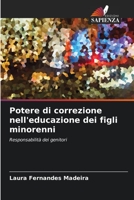 Potere di correzione nell'educazione dei figli minorenni: Responsabilità dei genitori 6206256723 Book Cover