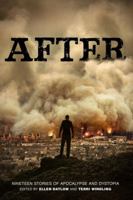 After: Nineteen Stories of Apocalypse and Dystopia 1423148126 Book Cover