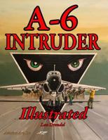 A-6 Intruder Illustrated (The Illustrated Series) 1723750557 Book Cover