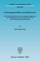 Verfassungsgerichtlicher Jurisdiktionsstaat?: Eine Rechtsvergleichende Analyse Zur Kompetenzabgrenzung Von Verfassungsgericht Und Gesetzgeber in Den U 3428116542 Book Cover