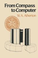 From Compass to Computer: History of Electrical and Electronics Engineering 0333352661 Book Cover