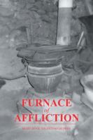 Furnace of Affliction 1546267204 Book Cover