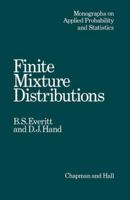 Finite Mixture Distributions (Monographs on Statistics and Applied Probability) 0412224208 Book Cover