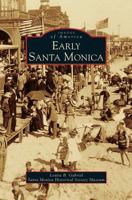 Early Santa Monica (Images of America: California) 0738581437 Book Cover