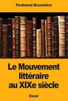Le Mouvement Litt�raire Au Xixe Si�cle 1979021457 Book Cover